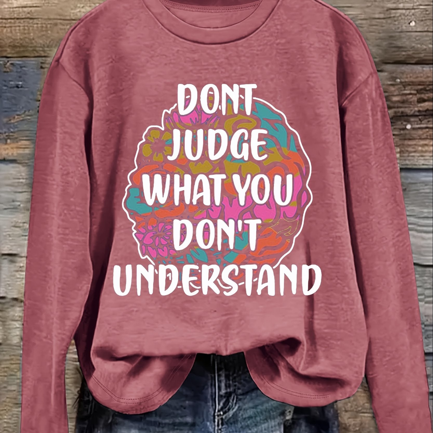 Don't Judge What You Don't Understand Women's Christian Pullover Sweatshirt claimedbygoddesigns