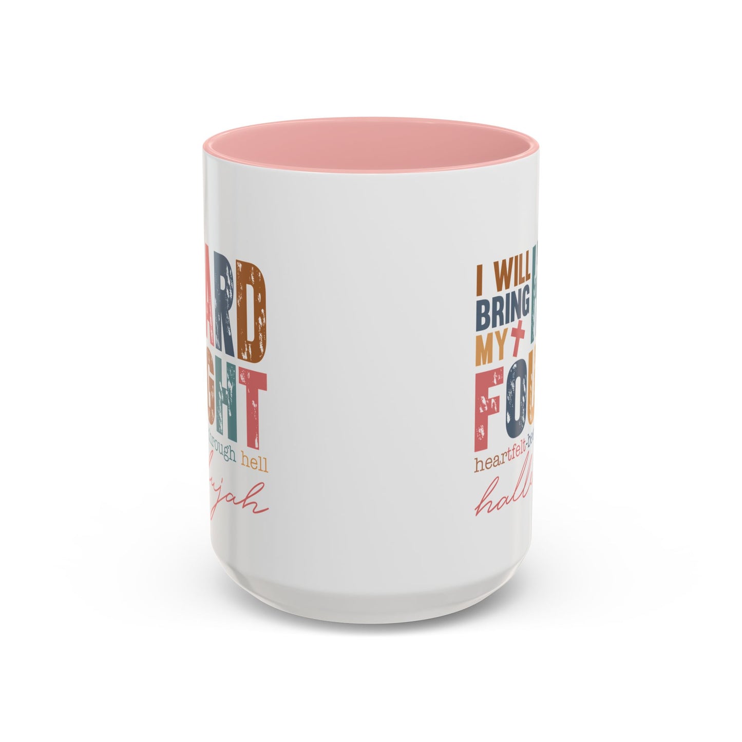 Inspirational Accent Coffee Mug - 'I Will Bring My Hard Fought Hallelujah' - 11oz & 15oz