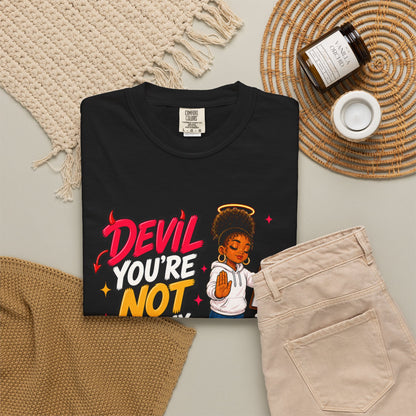 Devil You're Not On My Guest List T-Shirt - ClaimedbyGodDesigns