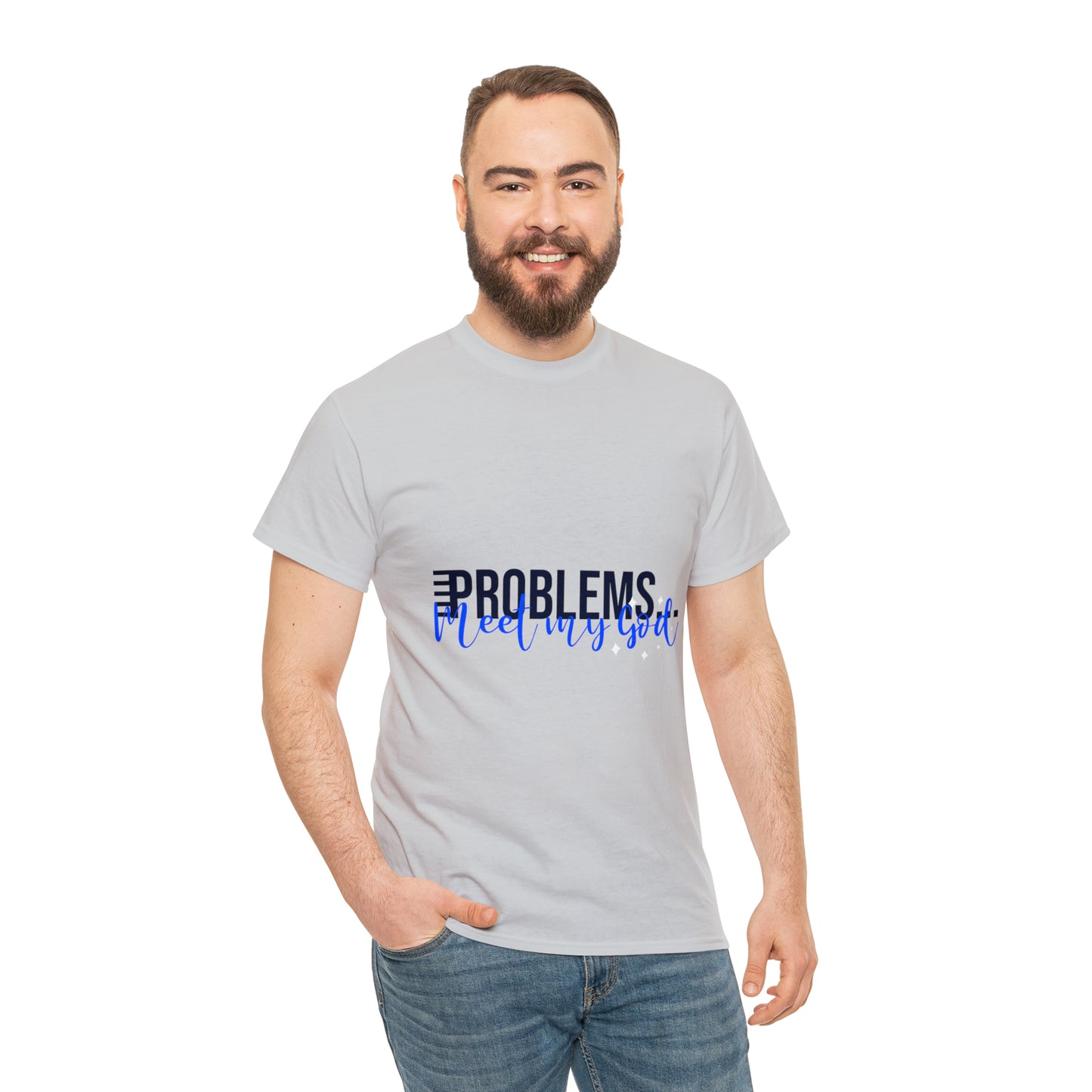 Problems Meet My God Unisex Heavy Cotton Tee