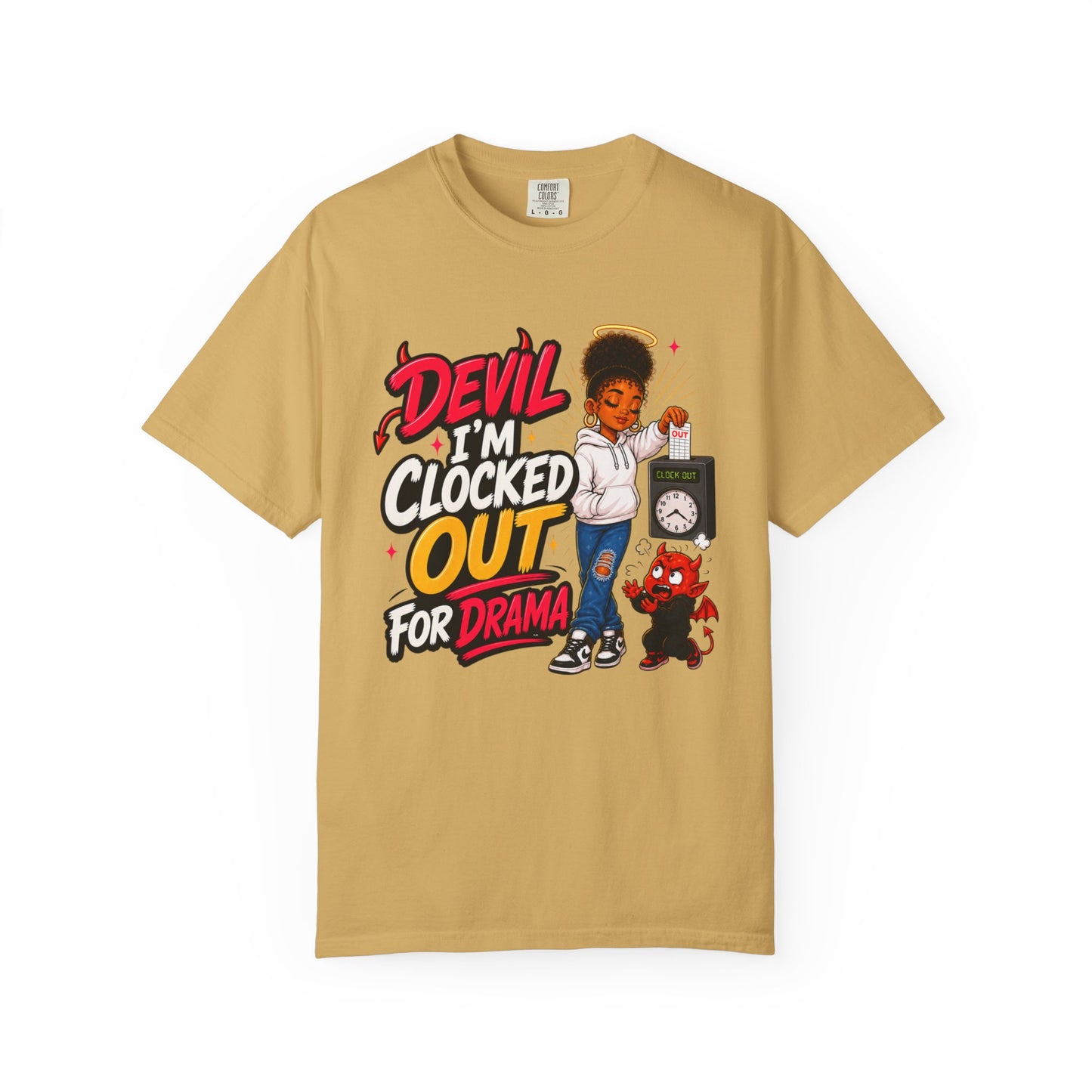 T-Shirt — "Devil I'm Clocked Out for Drama" Graphic Tee - ClaimedbyGodDesigns
