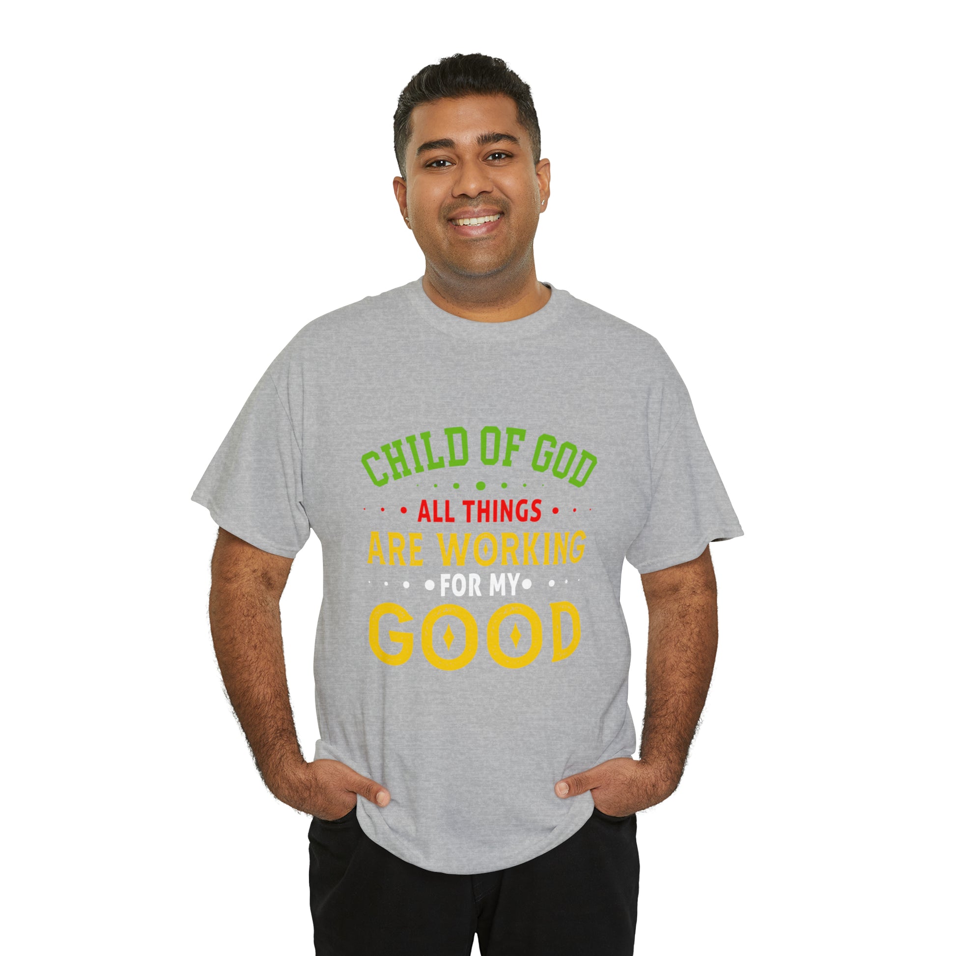 Child Of God All Things Are Working For My Good Unisex Heavy Cotton Tee Printify