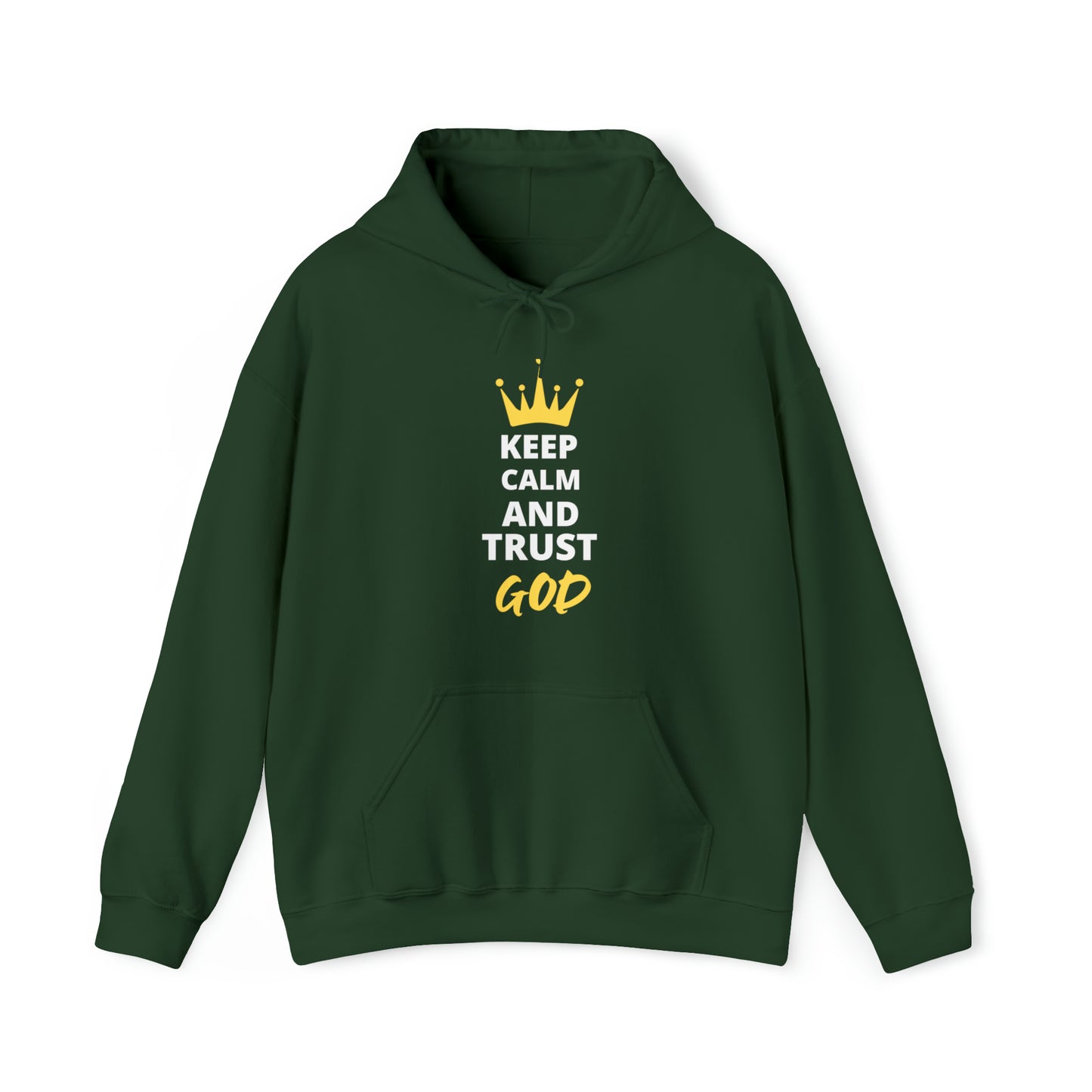 Keep Calm And Trust In God Unisex Hooded Sweatshirt Printify