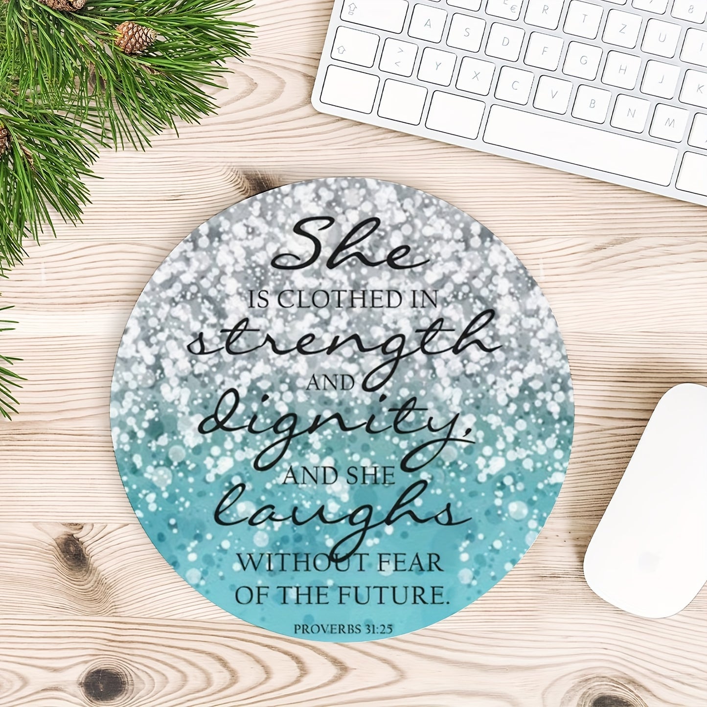Proverbs 31:25 She Is Clothed In Strength Christian Computer Mouse Pad 7.87 X 7.87 X 0.1 Inch (20cm X 20cm X 0.2cm) claimedbygoddesigns