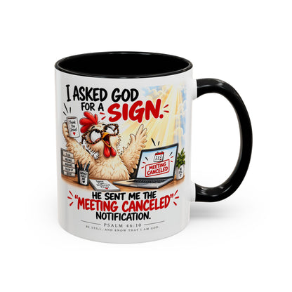 Coffee Mug — "I Asked God for a Sign" Funny Meeting Canceled Christian Mug (11/15oz)