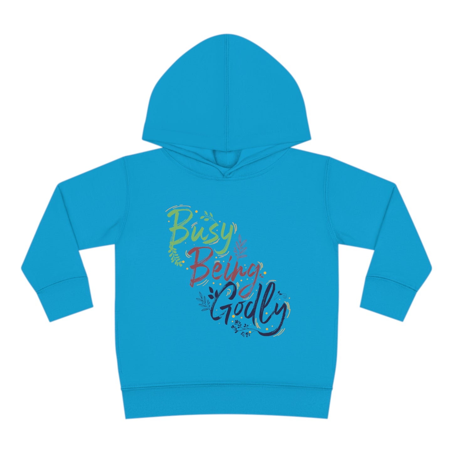 Busy Being Godly Toddler Christian Pullover Fleece Hoodie Printify