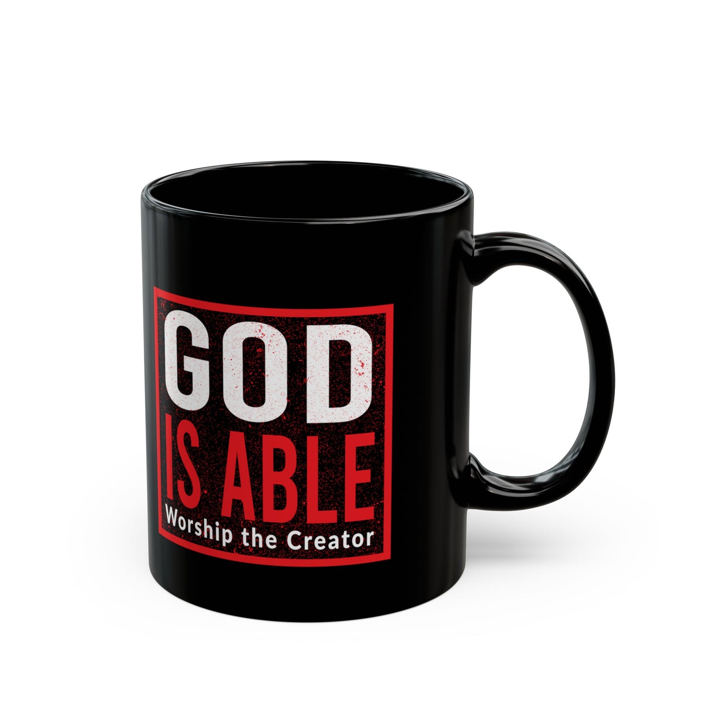 God Is Able Worship The Creator Black Ceramic Mug 11oz (double sided print)