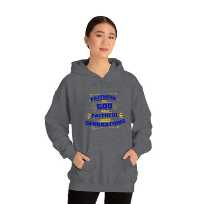 Faithful To A God Who Is Faithful Through Generations Unisex Hooded Sweatshirt