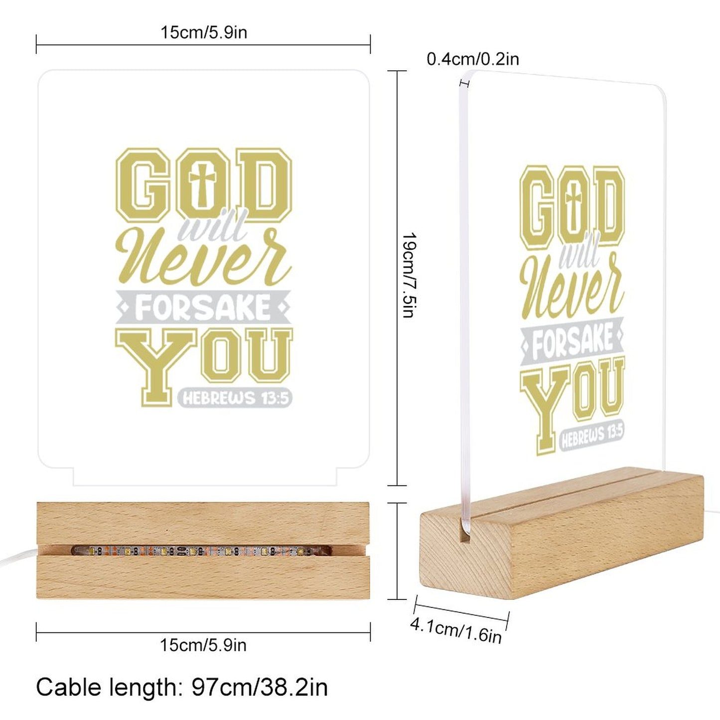 God Wil Never Forsake You Christian Acrylic Night Light with Wooden Base Christian Gift Idea