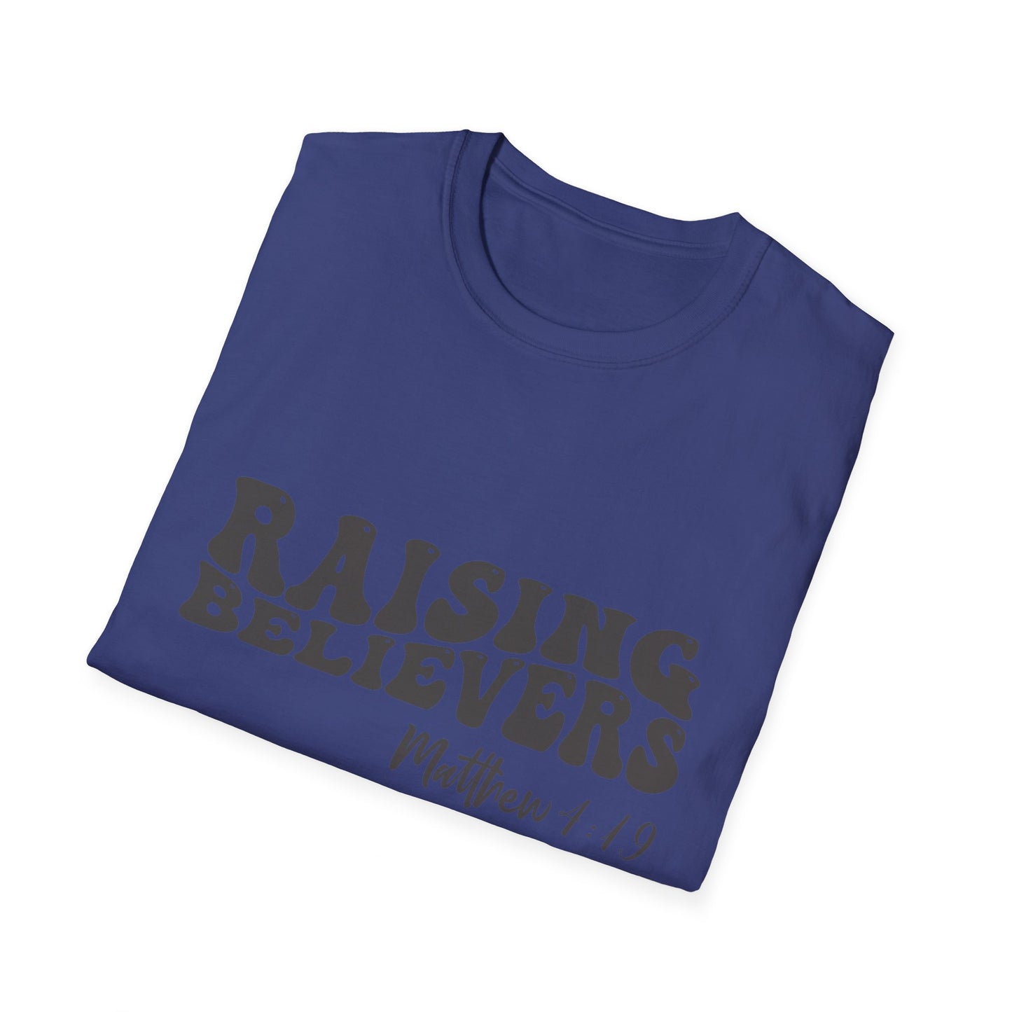 Raising Believers Christian Unisex T-shirt