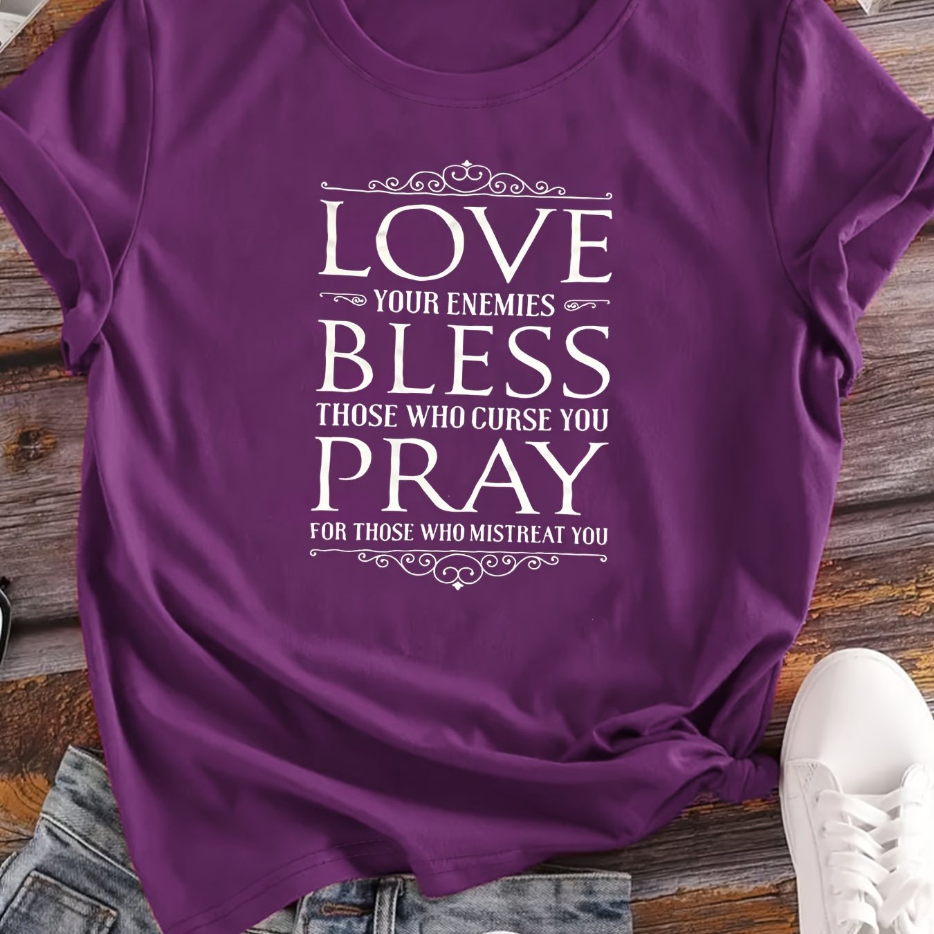 Love Your Enemies Bless Those Who Curse You Pray For Those Who Mistreat You Women's Christian T-shirt claimedbygoddesigns