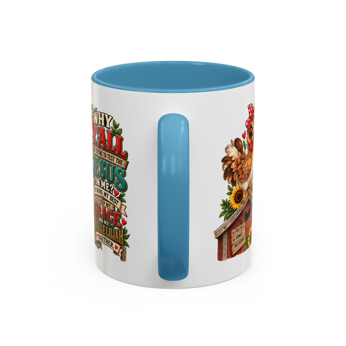 Christian Farmhouse Coffee Mug — "Why Y'all Keep Trying to Put Jesus in Me?" Accent Mug