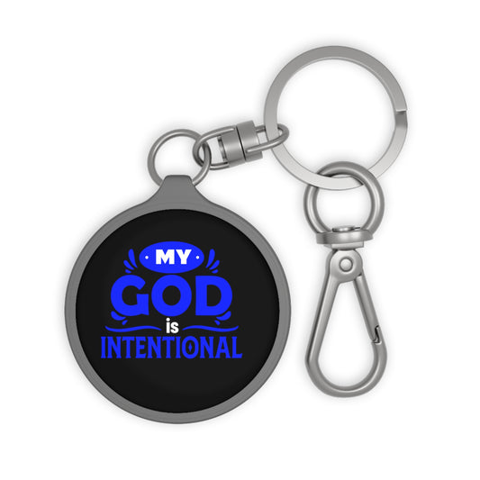 My God Is Intentional Key Fob
