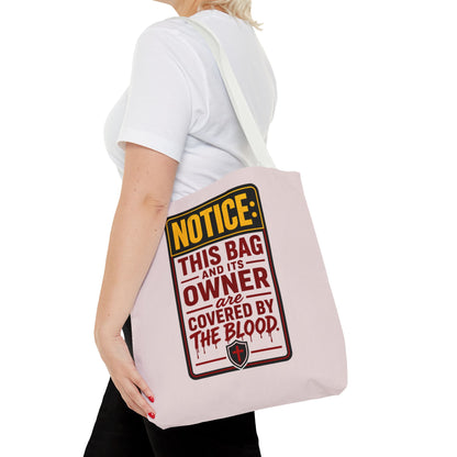 Tote Bag — "NOTICE: This Bag and Its Owner Are Covered by the Blood" Christian Faith Tote - ClaimedbyGodDesigns
