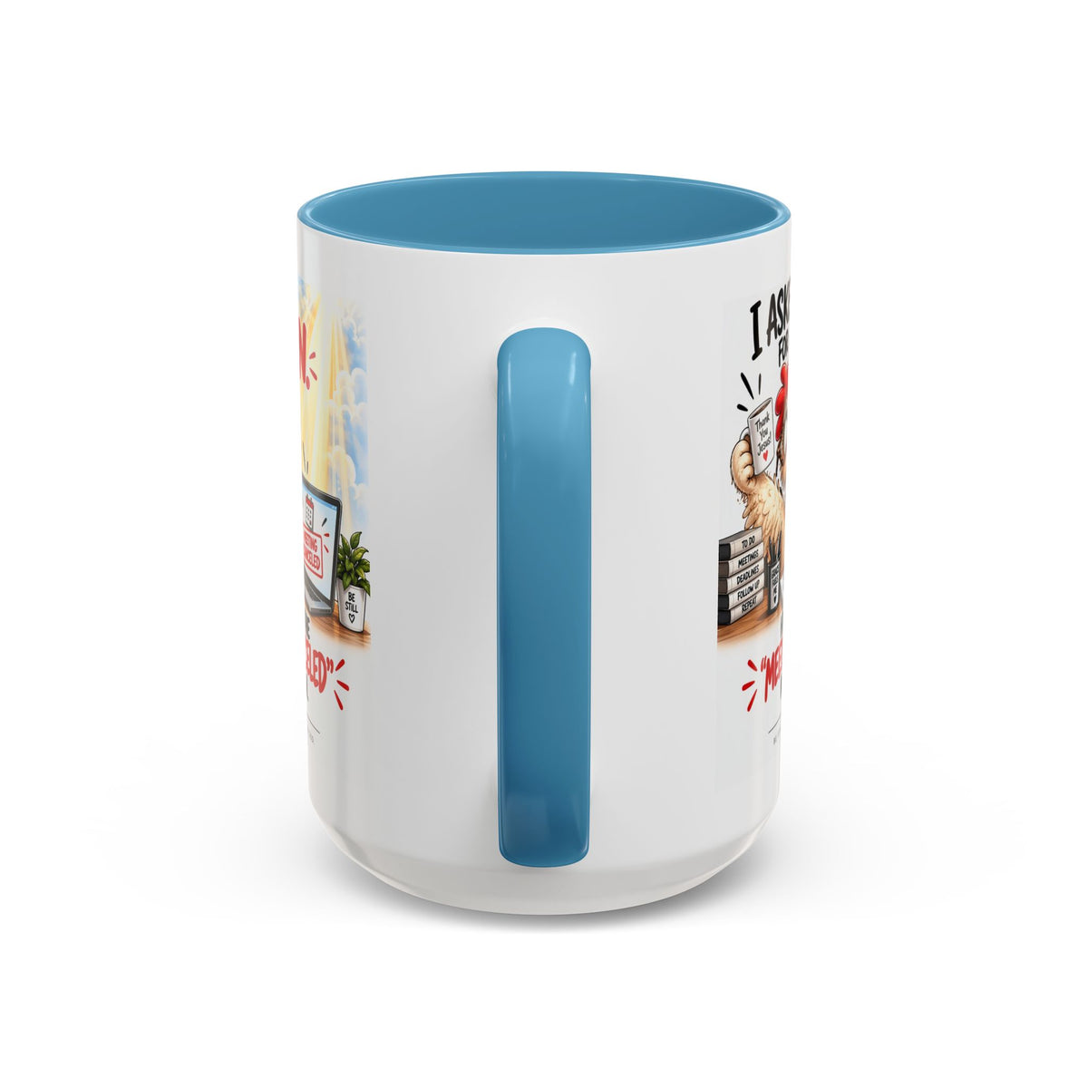 Coffee Mug — "I Asked God for a Sign" Funny Meeting Canceled Christian Mug (11/15oz)