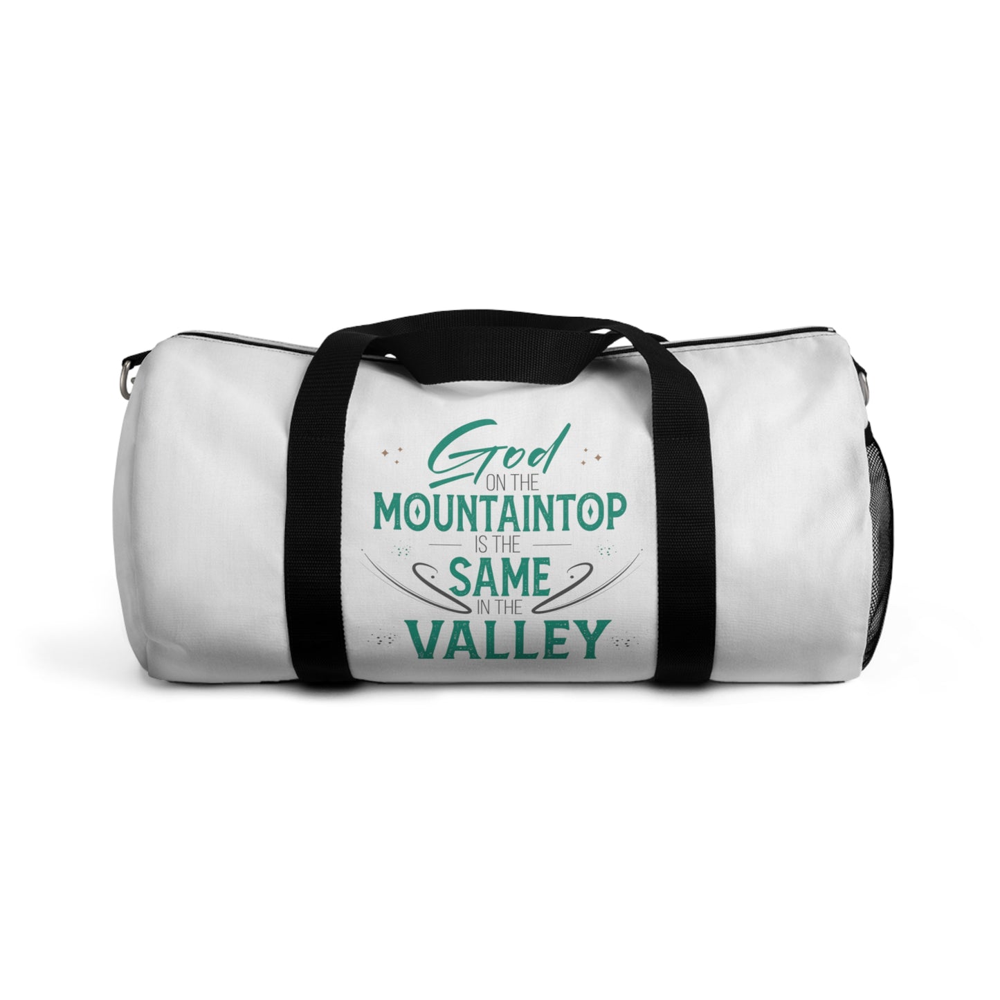 God On The Mountaintop Is The Same In The Valley Christian Duffel Bag Printify