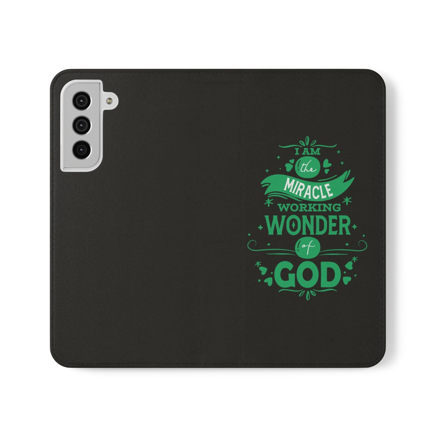 I Am A Miracle Working Wonder Of God Phone Flip Cases