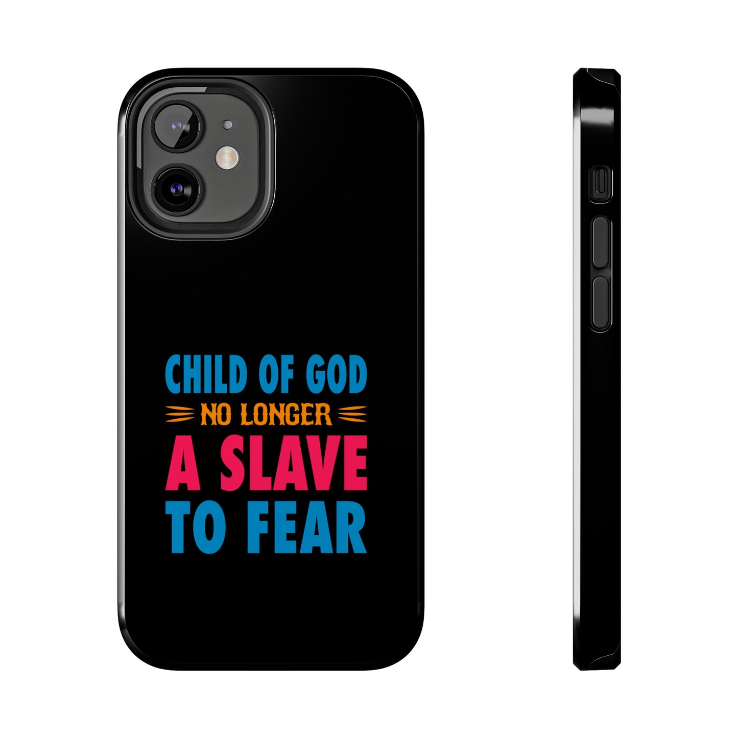 Child Of God No Longer A Slave To Fear Christian Phone Tough Phone Cases, Case-Mate Printify