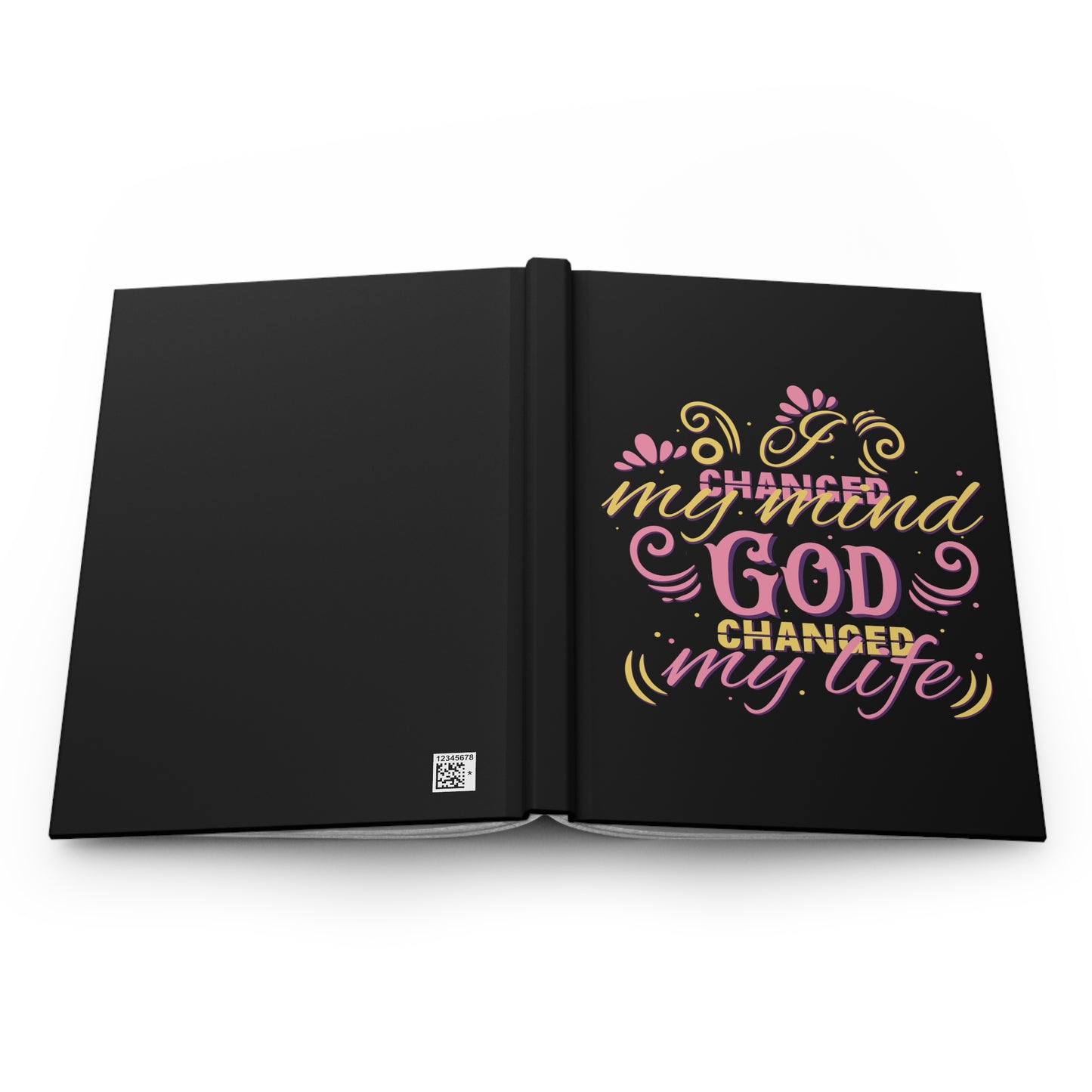 I Changed My Mind God Changed My Life Hardcover Journal Matte