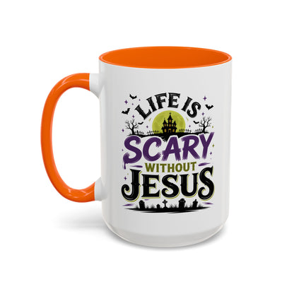 Coffee Mug — “Life Is Scary Without Jesus” Halloween Christian Accent Mug (11/15oz)