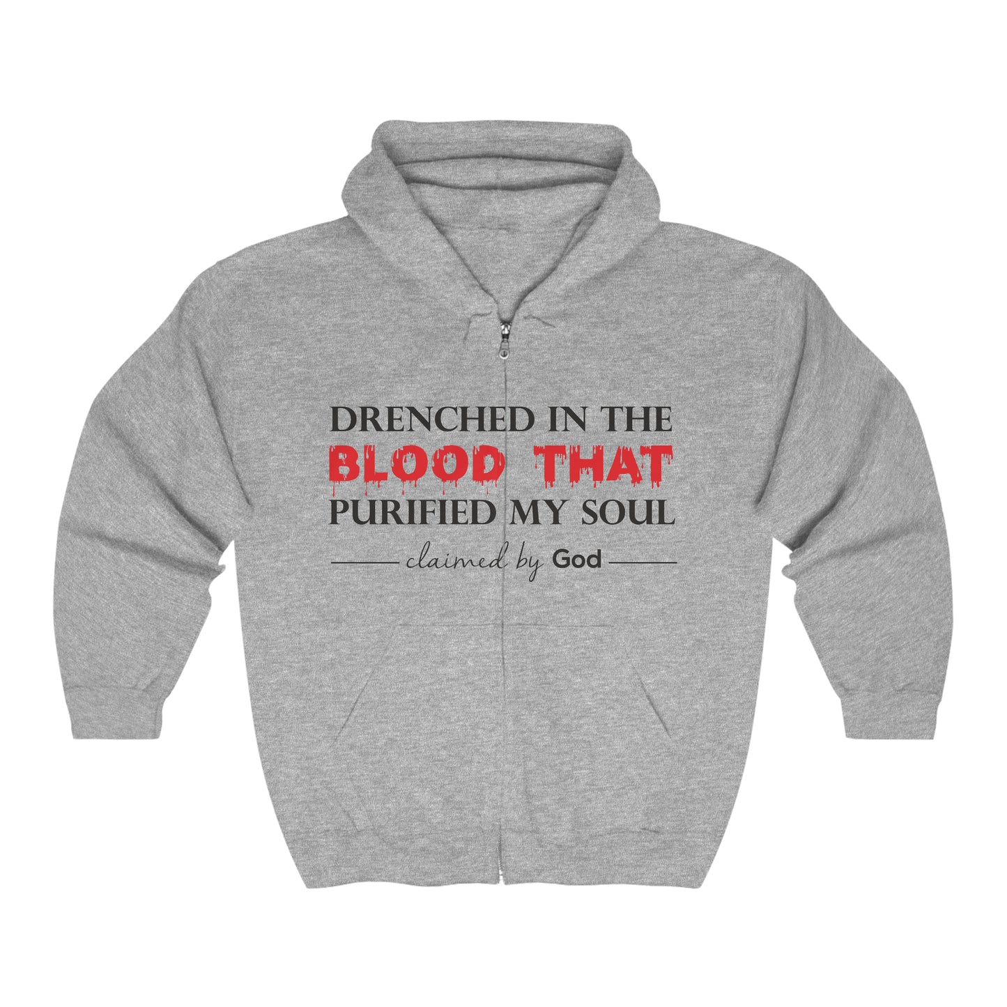 Drenched In The Blood That Purified My Soul Unisex Heavy Blend Full Zip Hooded Sweatshirt