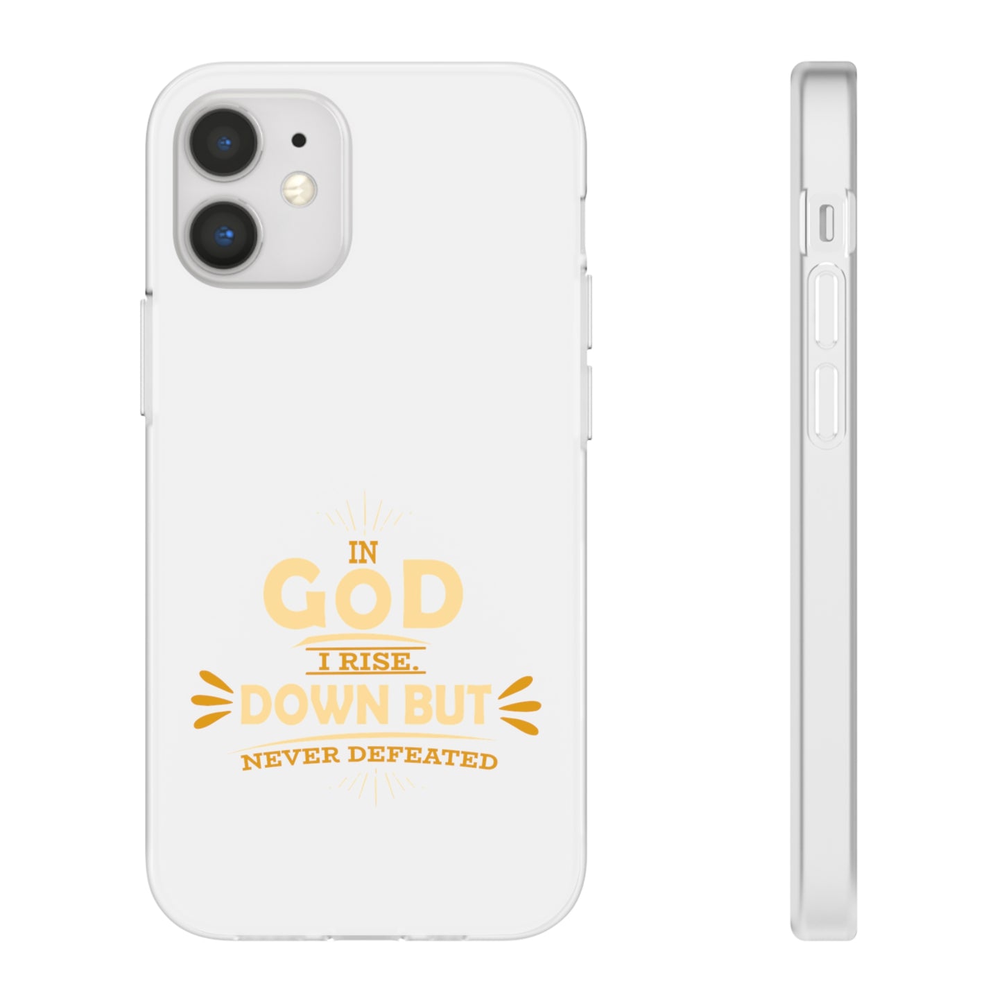 In God I Rise Down But Never Defeated  Flexi Phone Case