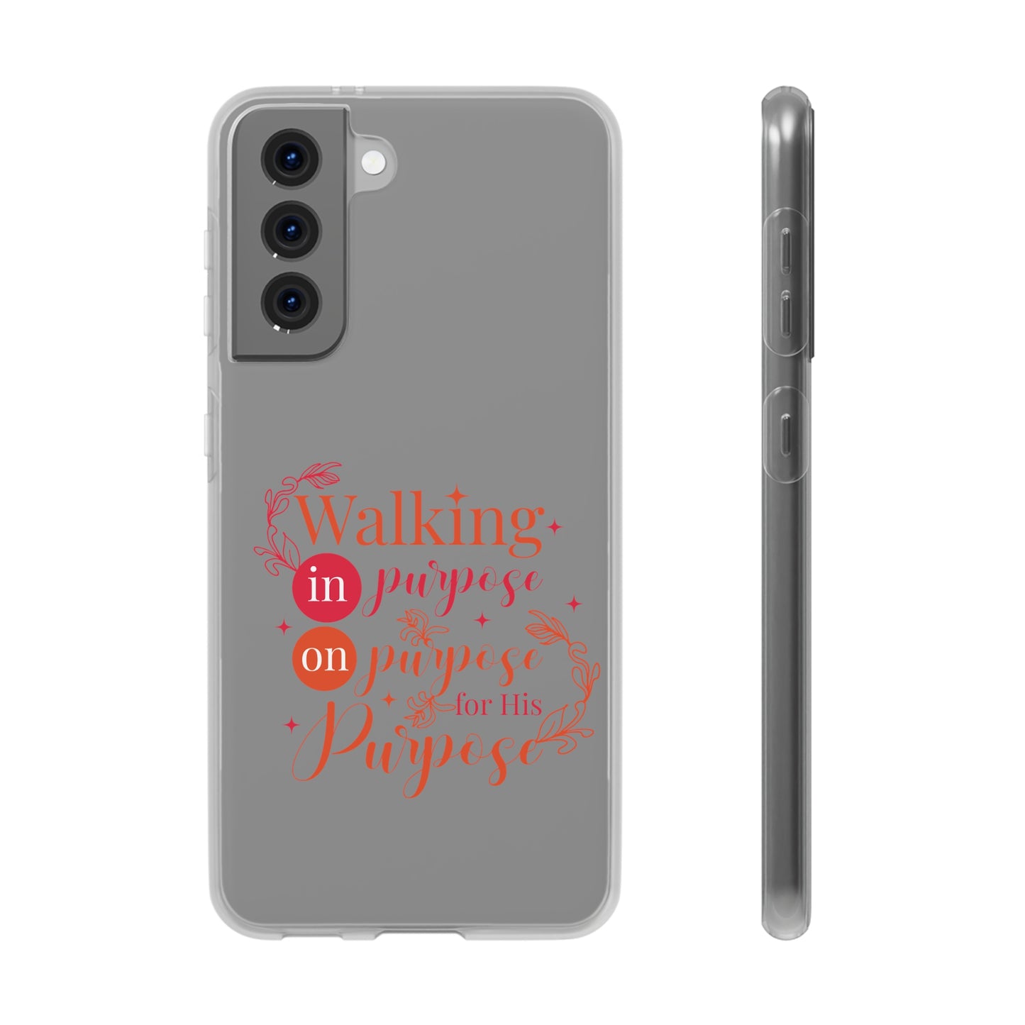 Walking In Purpose On Purpose For His Purpose  Flexi Phone Case