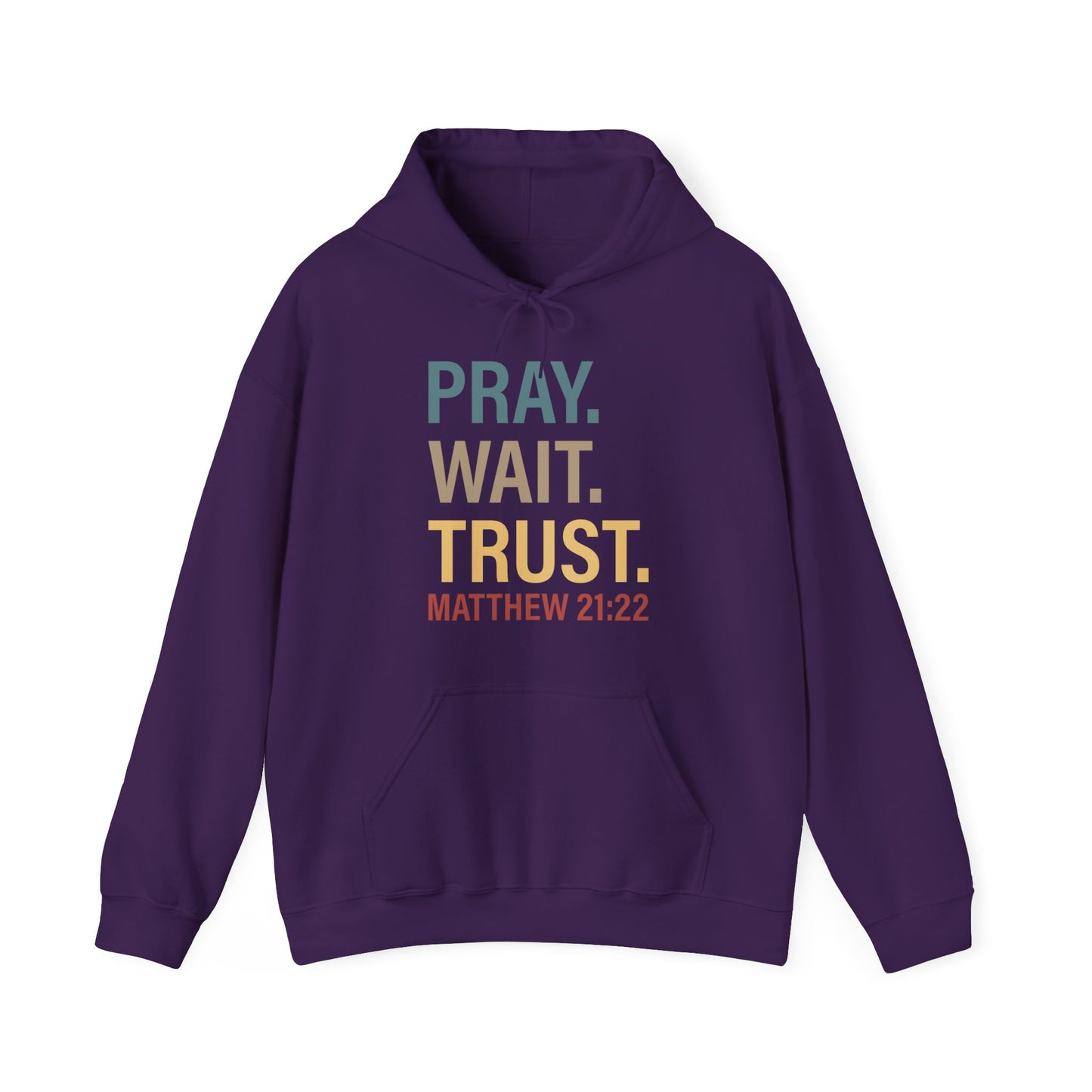 Pray Wait Trust Because Adulting Is Hard Without Jesus Unisex Christian Hooded Pullover Sweatshirt