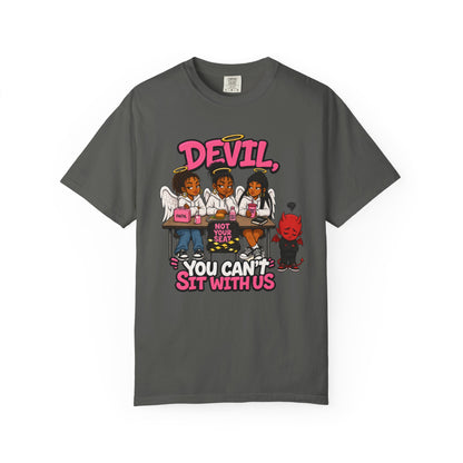 You Can't Sit With Us T-Shirt — 'Devil' Funny Girls Desk Graphic Tee