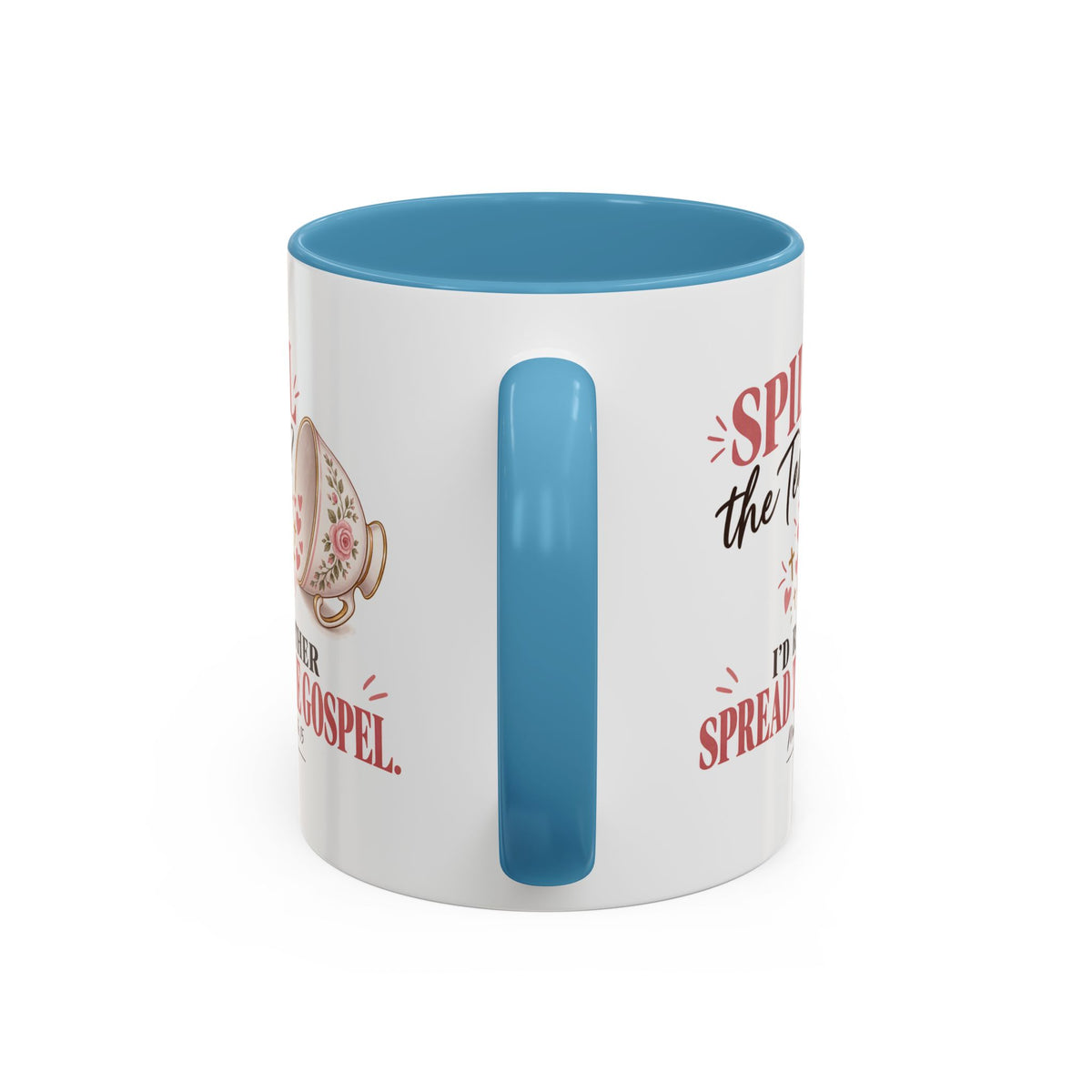 Spill the Tea, Spread the Gospel Christian Coffee Mug