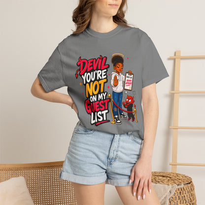 Devil You're Not On My Guest List T-Shirt - ClaimedbyGodDesigns