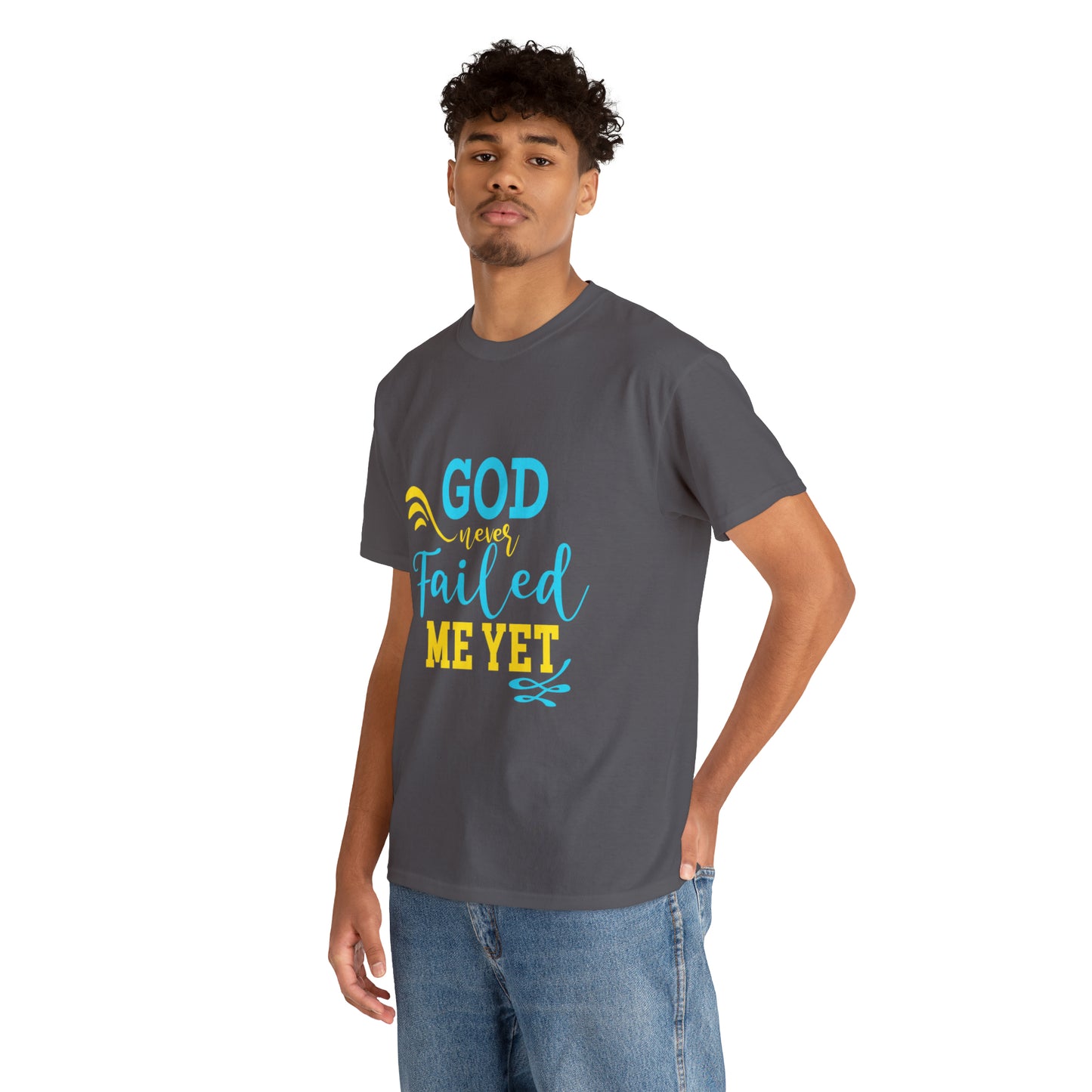 God Never Failed Me Yet Unisex Heavy Cotton Tee