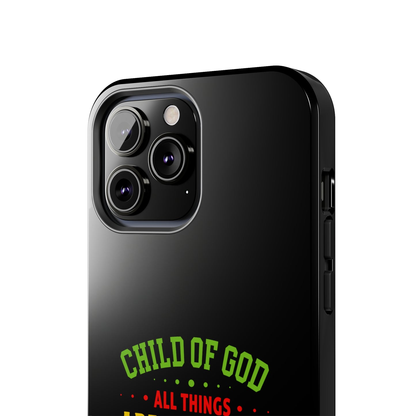 Child Of God All Things Are Working For My Good Christian Phone Tough Phone Cases, Case-Mate Printify