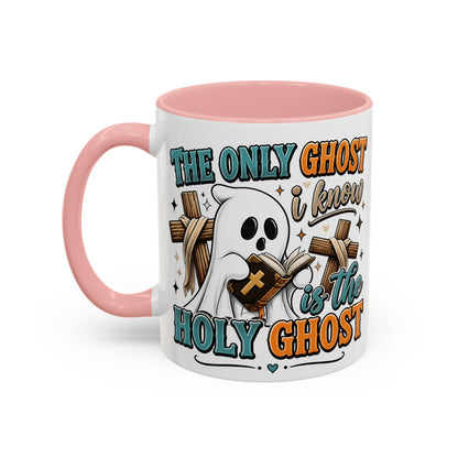 Accent Mug — "The Only Ghost I Know Is the Holy Ghost" Christian Halloween Coffee Cup