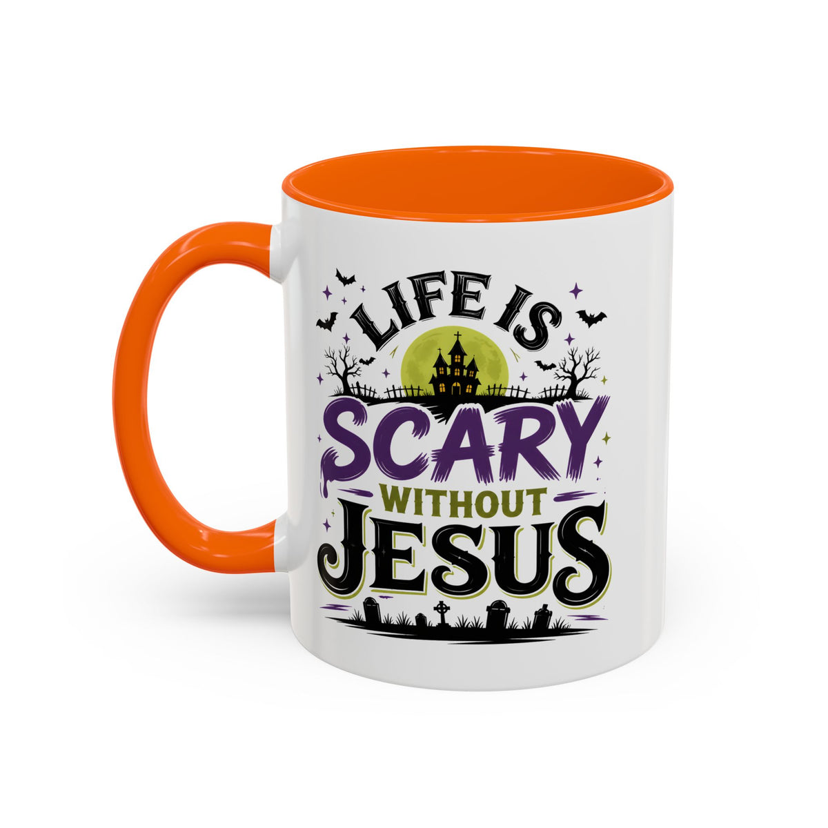 Coffee Mug — “Life Is Scary Without Jesus” Halloween Christian Accent Mug (11/15oz)