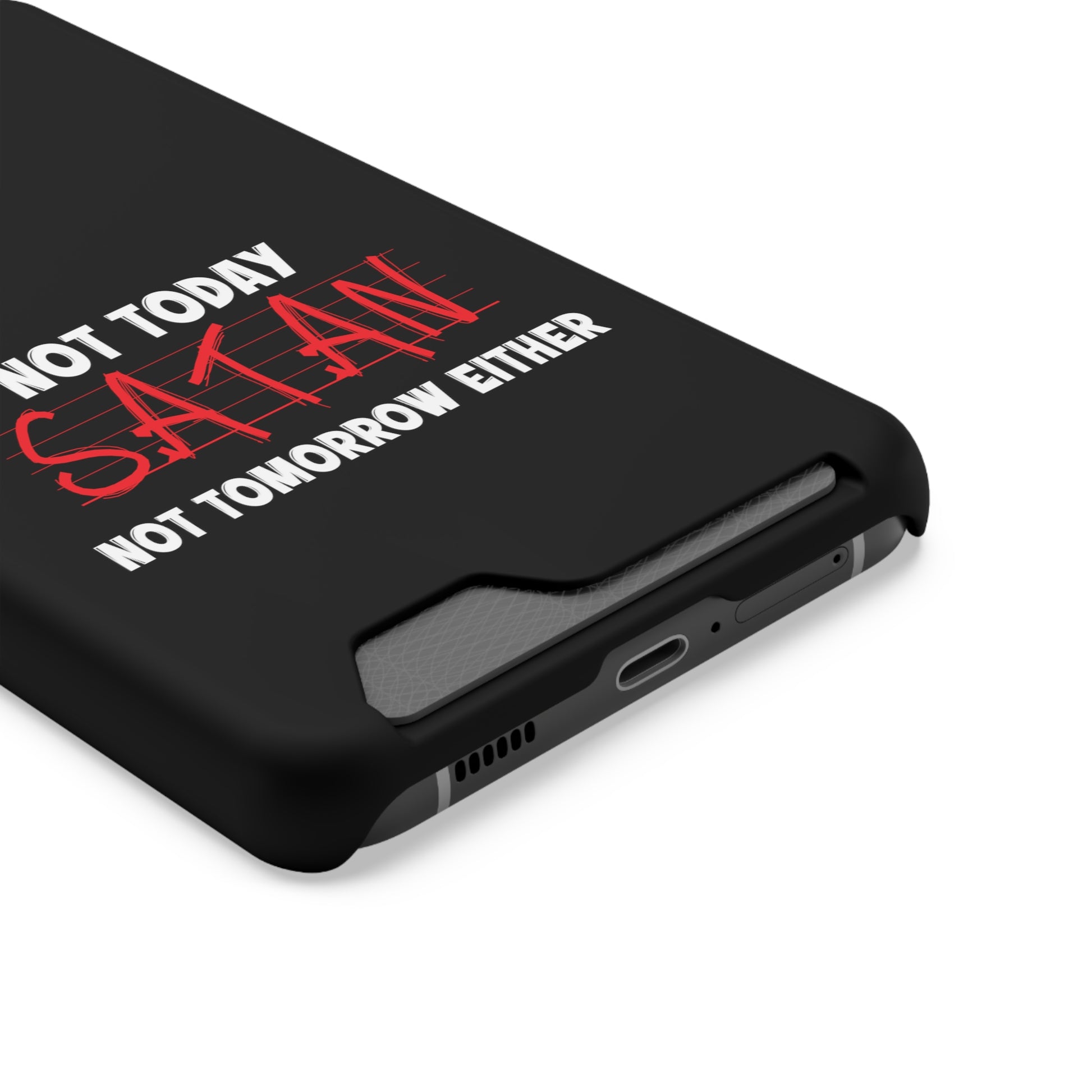 Not Today Satan Not Tomorrow Either Christian Phone Case With Card Holder Printify