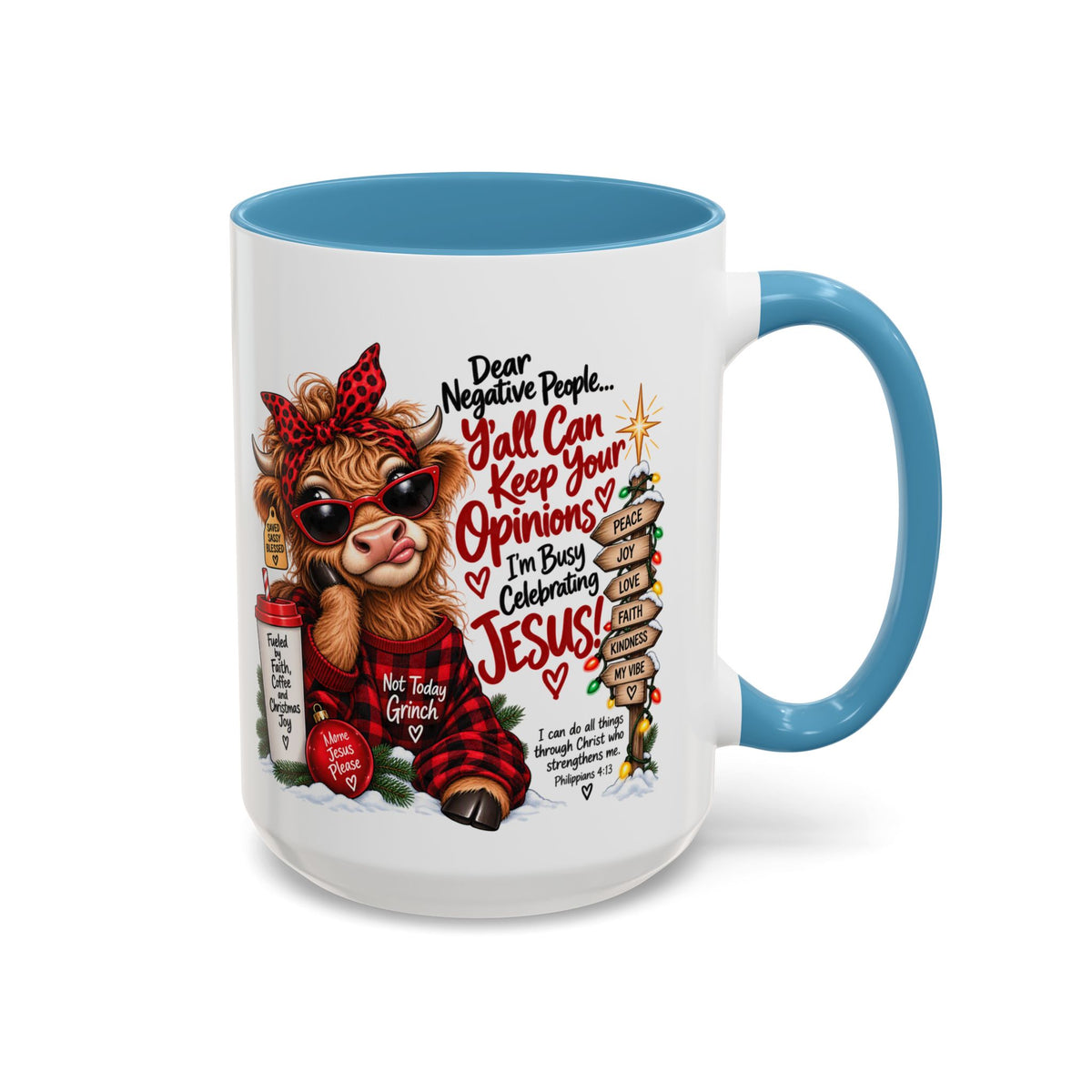 Dear Negative People… I’m Busy Celebrating Jesus! Christmas Cow Mug