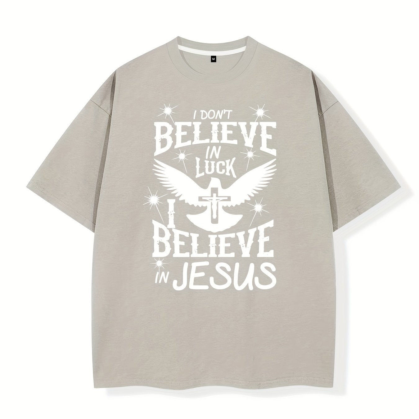 I Don't Believe In Luck I Believe In Jesus Men's Christian T-shirt claimedbygoddesigns