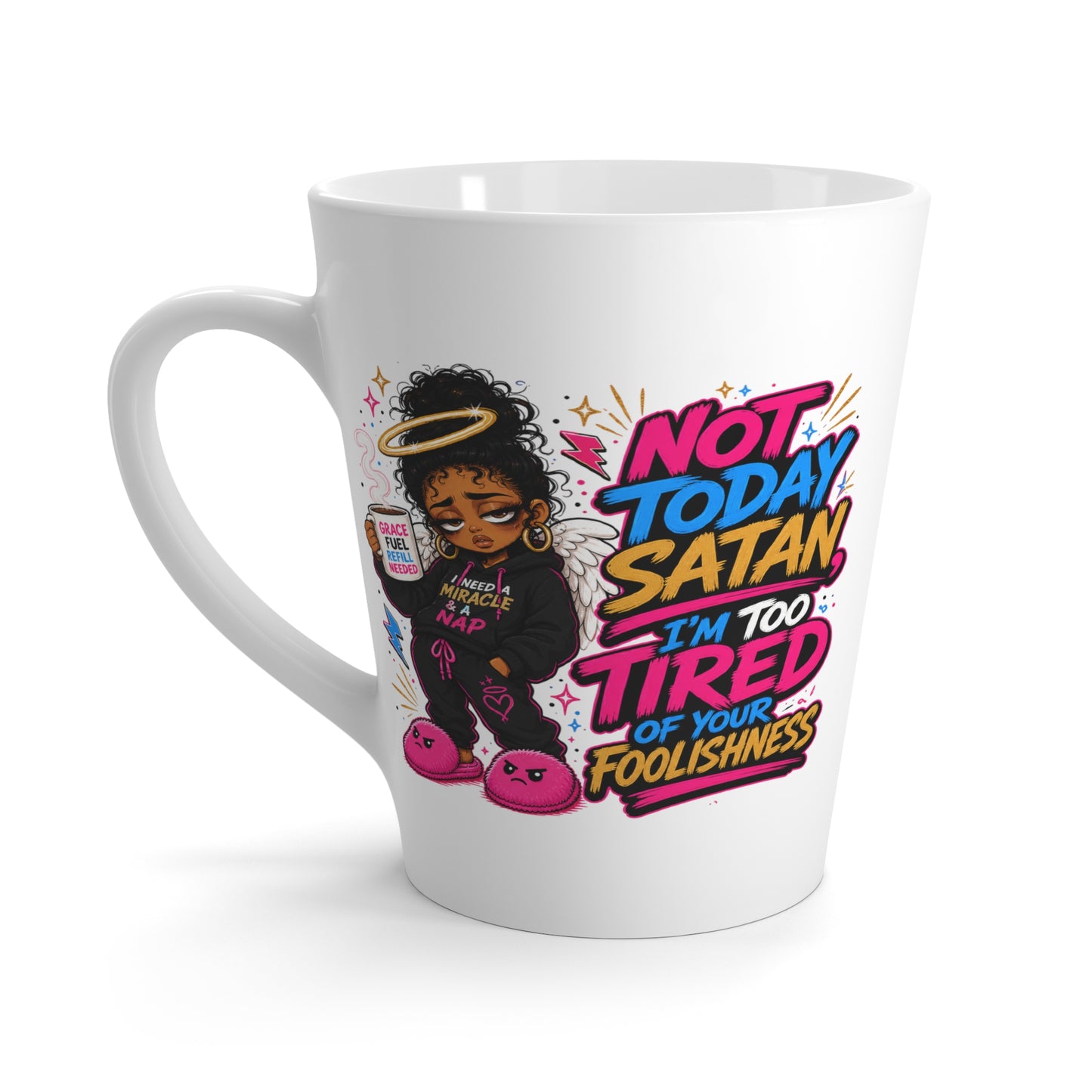 Latte Mug — "Not Today Satan" Coffee Mug with Sassy Afro Angel Design
