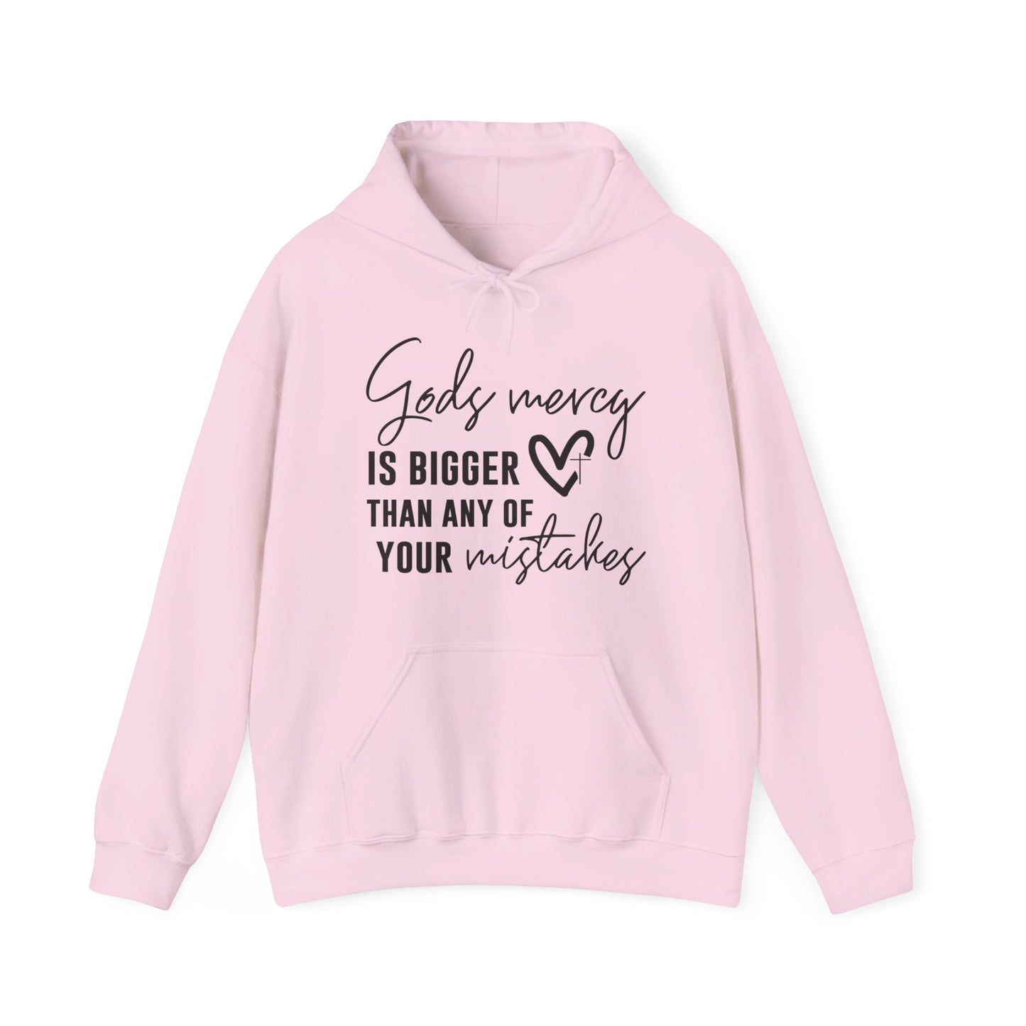 God's Mercy Is Bigger Than Any Of Your Mistakes Unisex Christian Hooded Pullover Sweatshirt