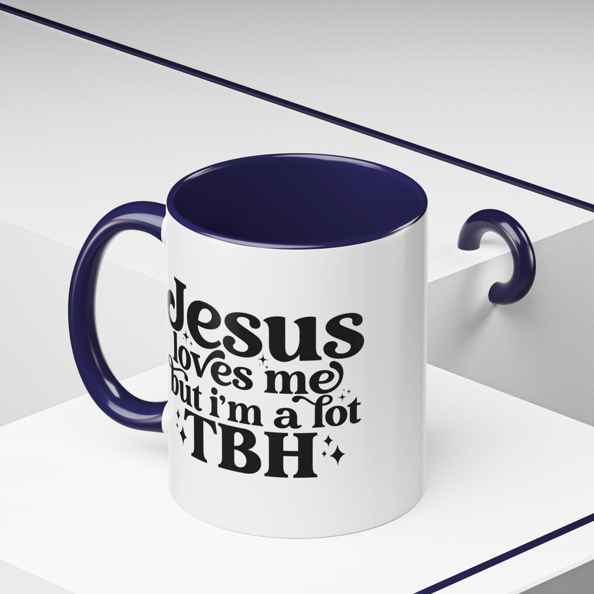 Christian Accent Coffee Mug — "Jesus Loves Me but I'm a Lot TBH" Religious Christian Gift