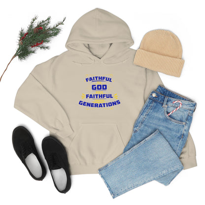 Faithful To A  Who Is Faithful Through Generations Unisex Hooded Sweatshirt