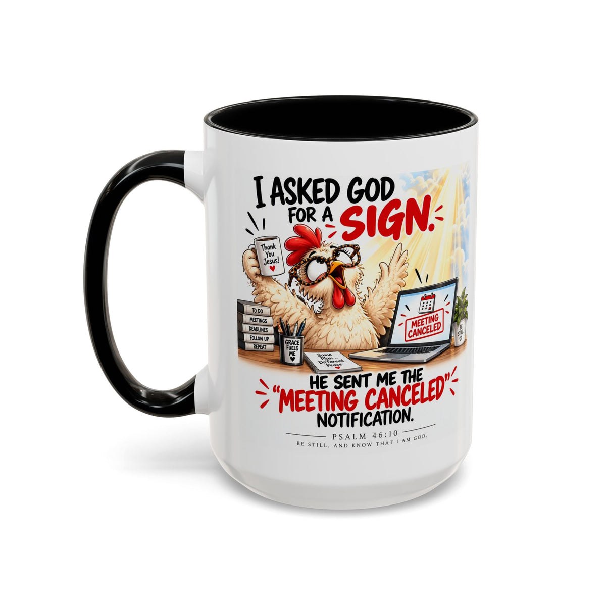 Coffee Mug — "I Asked God for a Sign" Funny Meeting Canceled Christian Mug (11/15oz)