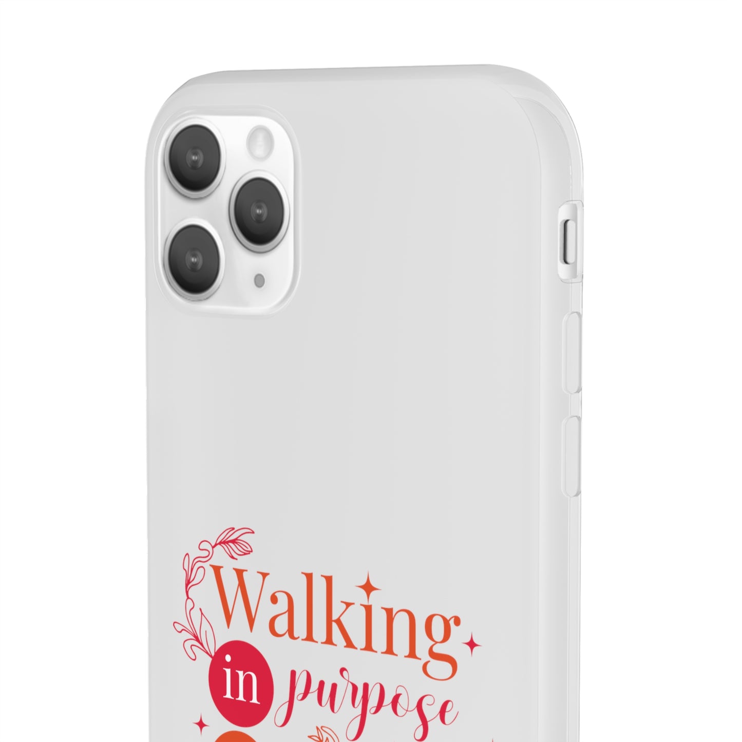 Walking In Purpose On Purpose For His Purpose  Flexi Phone Case