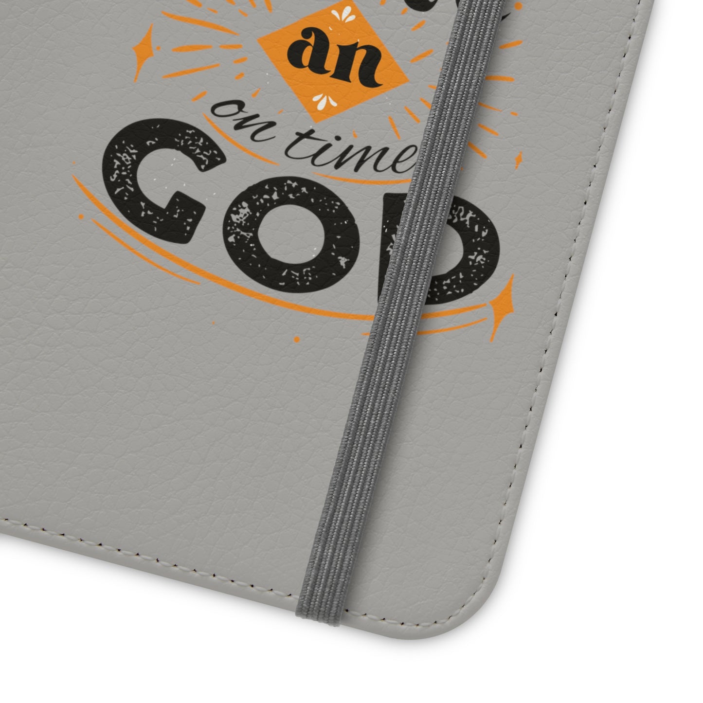 I Serve An On Time God  Phone Flip Cases