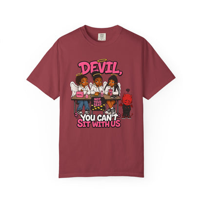 You Can't Sit With Us T-Shirt — 'Devil' Funny Girls Desk Graphic Tee