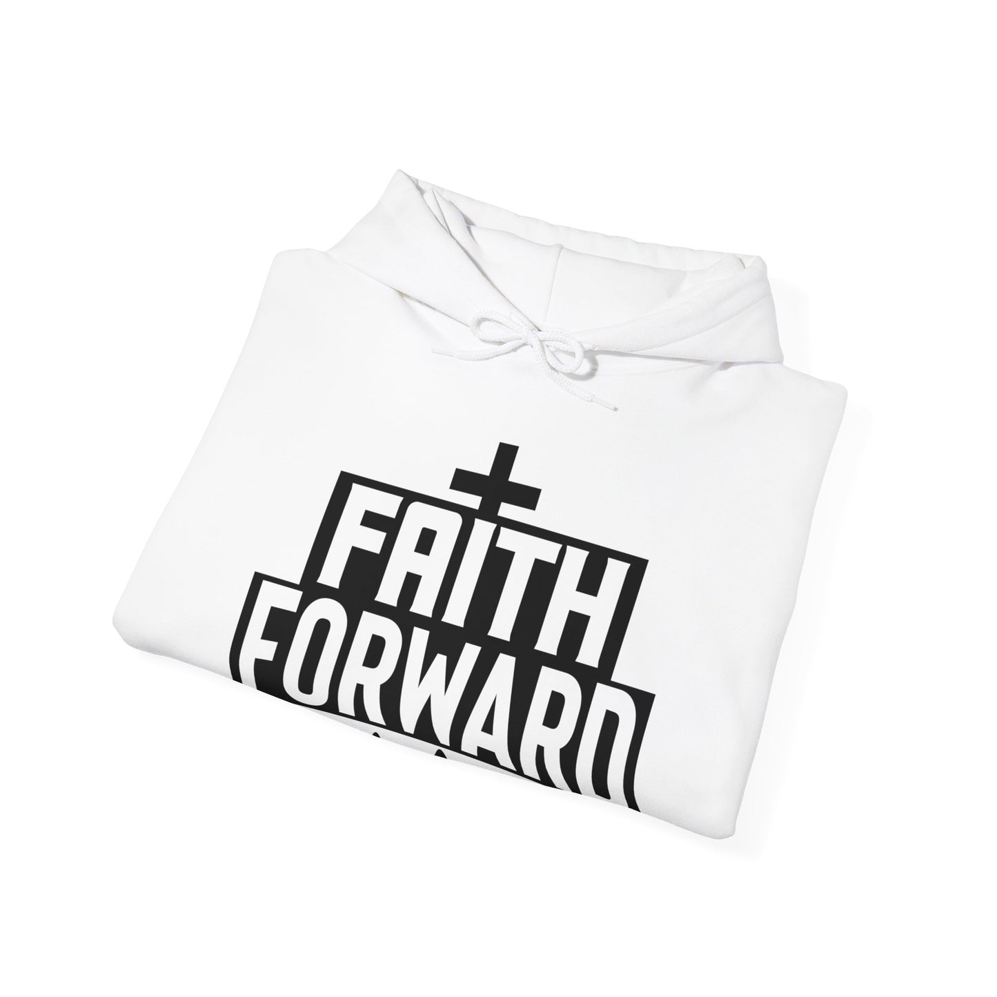 Faith Forward  Unisex Christian Hooded Pullover Sweatshirt