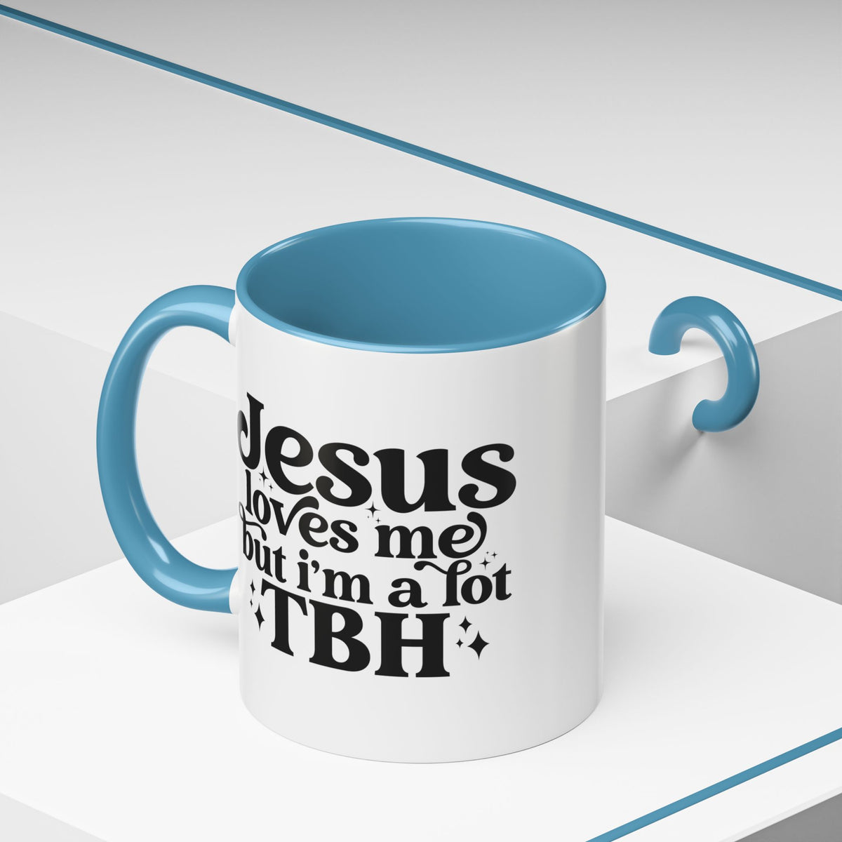 Christian Accent Coffee Mug — "Jesus Loves Me but I'm a Lot TBH" Religious Christian Gift