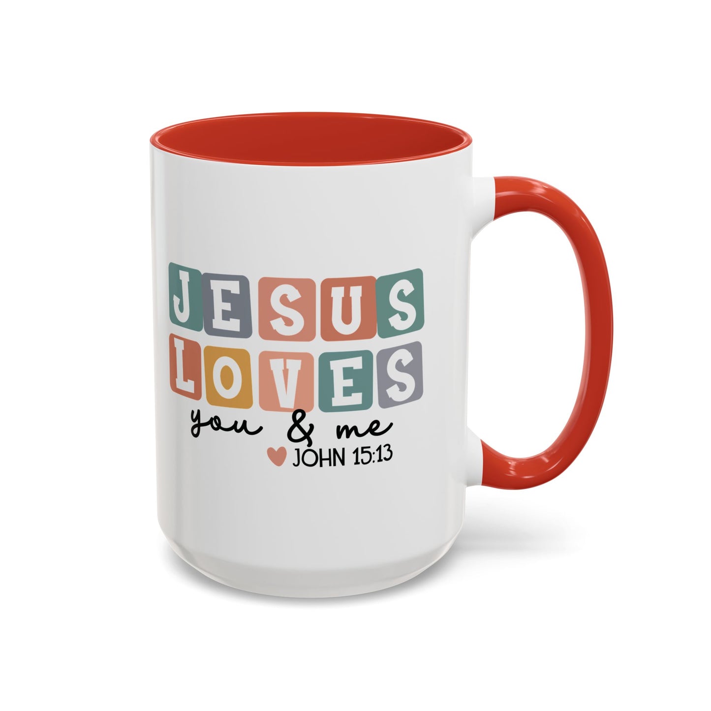 Christian Ceramic Mug - Jesus Loves You And Me Accent Coffee Mug (11, 15oz)