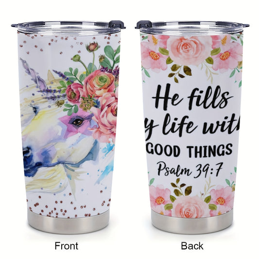 Psalm 39:7 He Fills My Life With Good Things Insulated Stainless Steel Christian Tumbler 20oz claimedbygoddesigns